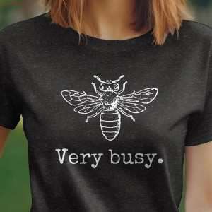 Women's "Bee Very Busy" T-Shirt | Funny Bee Graphic Tee